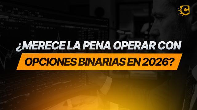¿Vale la pena operar con opciones binarias en 2026?